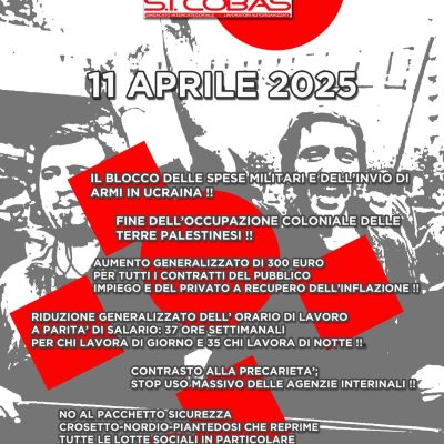MANIFESTO PER SCIOPERO GENERALE 11 APRILE 2025